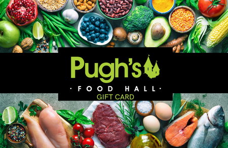 Pugh's Food Hall Gift Card
